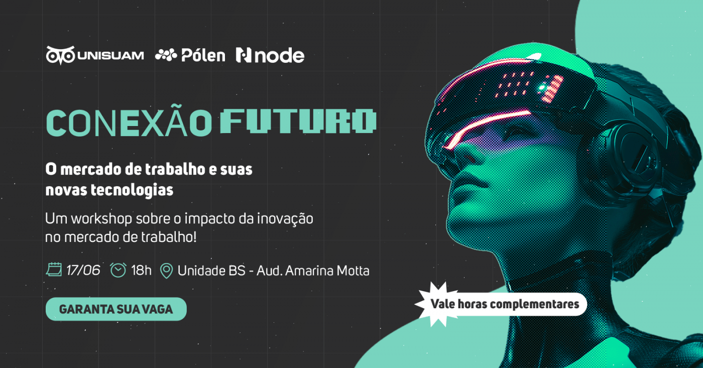 Imagem oficial do evento Conexão Futuro: o mercado de trabalho e suas novas tecnologias